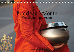 Kalender Buddhas Worte - Weisheiten aus Asien (Tischkalender 2023 DIN A5 quer) von Gabriele Gerner-Haudum