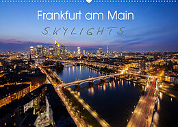Kalender Frankfurt am Main Skylights (Wandkalender 2023 DIN A2 quer) von Markus Pavlowsky Photography