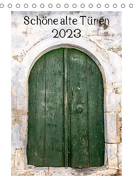 Kalender Schöne alte Türen (Tischkalender 2023 DIN A5 hoch) von Katrin Streiparth