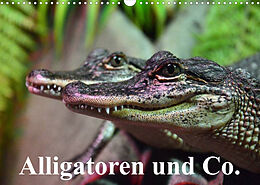 Kalender Alligatoren und Co. (Wandkalender 2023 DIN A3 quer) von Elisabeth Stanzer