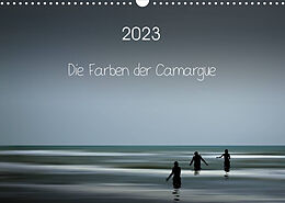 Kalender Die Farben der Camargue (Wandkalender 2023 DIN A3 quer) von Sigrid Rosemann