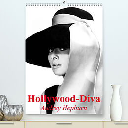 Kalender Hollywood-Diva - Audrey Hepburn (Premium, hochwertiger DIN A2 Wandkalender 2023, Kunstdruck in Hochglanz) von Elisabeth Stanzer