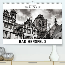 Kalender Ein Blick auf Bad Hersfeld (Premium, hochwertiger DIN A2 Wandkalender 2023, Kunstdruck in Hochglanz) von Markus W. Lambrecht