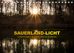 Kalender Sauerland-Licht - Lichtstimmungen in der schönen Natur des Sauerlandes (Tischkalender 2023 DIN A5 quer) von Heidi Bücker