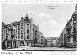 Kalender FFO-Geschichten. Historische Ansichtskarten aus Frankfurt (Oder) (Wandkalender 2023 DIN A4 quer) von Sebastian Wallroth