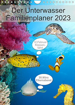 Kalender Der Unterwasser Familienplaner 2023 (Wandkalender 2023 DIN A4 hoch) von Sven Gruse