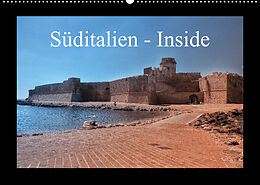 Kalender Süditalien - Inside (Wandkalender 2023 DIN A2 quer) von Claus Eckerlin