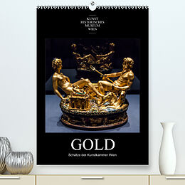 Kalender Gold - Schätze der Kunstkammer WienAT-Version (Premium, hochwertiger DIN A2 Wandkalender 2023, Kunstdruck in Hochglanz) von Alexander Bartek