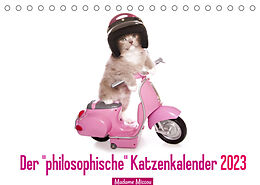 Kalender Der "philosophische" Katzenkalender 2023 (Tischkalender 2023 DIN A5 quer) von Madame Missou