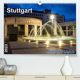 Kalender Stuttgart - Blue City Lights (Premium, hochwertiger DIN A2 Wandkalender 2023, Kunstdruck in Hochglanz) von Thomas Seethaler
