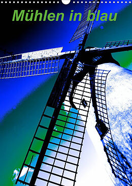 Kalender Mühlen in blau (Wandkalender 2023 DIN A3 hoch) von Gabriele Voigt-Papke