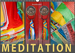 Kalender MEDITATION Zeit für mich (Wandkalender 2023 DIN A3 quer) von BuddhaART