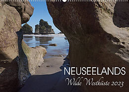 Kalender Neuseelands wilde Westküste (Wandkalender 2023 DIN A2 quer) von Katja Jentschura