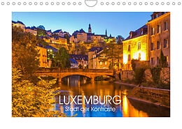 Kalender LUXEMBURG Stadt der Kontraste (Wandkalender 2023 DIN A4 quer) von Werner Dieterich