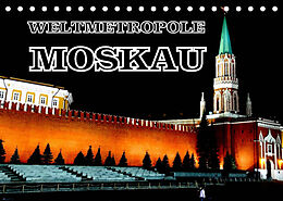 Kalender Weltmetropole Moskau (Tischkalender 2023 DIN A5 quer) von Henning von Löwis of Menar