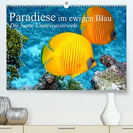 Kalender Paradiese im ewigen Blau. Die bunte Unterwasserwelt (Premium, hochwertiger DIN A2 Wandkalender 2023, Kunstdruck in Hochglanz) von Elisabeth Stanzer
