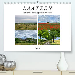 Kalender LAATZEN - Ortsteil der Region Hannover (Premium, hochwertiger DIN A2 Wandkalender 2023, Kunstdruck in Hochglanz) von SchnelleWelten
