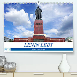 Kalender LENIN LEBT - Bilder einer Ikone (Premium, hochwertiger DIN A2 Wandkalender 2023, Kunstdruck in Hochglanz) von Henning von Löwis of Menar