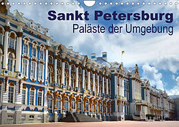 Kalender Sankt Petersburg - Paläste der Umgebung (Wandkalender 2023 DIN A4 quer) von Brigitte Dürr