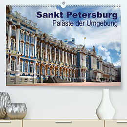 Kalender Sankt Petersburg - Paläste der Umgebung (Premium, hochwertiger DIN A2 Wandkalender 2023, Kunstdruck in Hochglanz) von Brigitte Dürr