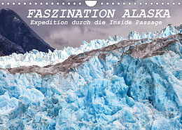 Kalender FASZINATION ALASKA Expedition durch die Inside Passage (Wandkalender 2023 DIN A4 quer) von Michele Junio