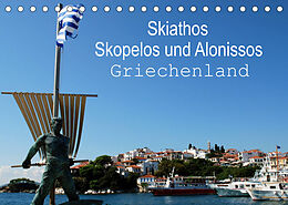 Kalender Skiathos Skopelos und Alonissos Griechenland (Tischkalender 2023 DIN A5 quer) von Peter Schneider
