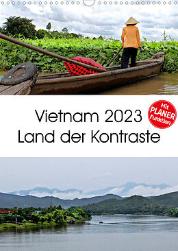 Kalender Vietnam 2023 Land der Kontraste (Wandkalender 2023 DIN A3 hoch) von © Mirko Weigt, Hamburg