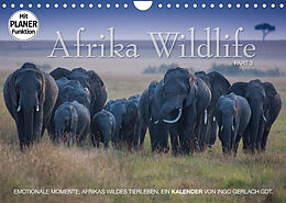 Kalender Emotionale Momente: Afrika Wildlife. Part 3. (Wandkalender 2023 DIN A4 quer) von Ingo Gerlach GDT