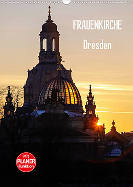 Kalender Frauenkirche Dresden (Wandkalender 2023 DIN A3 hoch) von Anette/Thomas Jäger