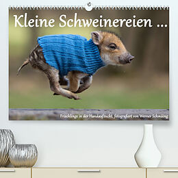 Kalender Kleine Schweinereien (Premium, hochwertiger DIN A2 Wandkalender 2023, Kunstdruck in Hochglanz) von Werner Schmäing