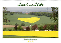 Kalender Land und Liebe (Wandkalender 2023 DIN A2 quer) von Karolin Heepmann