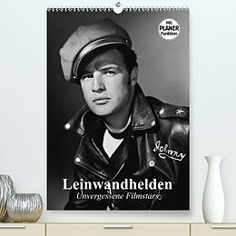 Kalender Leinwandhelden. Unvergessene Filmstars (Premium, hochwertiger DIN A2 Wandkalender 2023, Kunstdruck in Hochglanz) von Elisabeth Stanzer