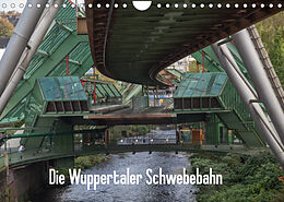 Kalender Die Wuppertaler Schwebebahn (Wandkalender 2023 DIN A4 quer) von © Skao-Fotografie / Marco Odasso