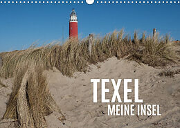 Kalender Texel - Meine Insel (Wandkalender 2023 DIN A3 quer) von Alexander Scheubly, Marina Scheubly