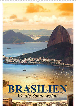 Kalender Brasilien. Wo die Sonne wohnt (Wandkalender 2023 DIN A2 hoch) von Elisabeth Stanzer