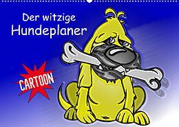 Kalender Der witzige Hundeplaner (Wandkalender 2023 DIN A2 quer) von Elisabeth Stanzer