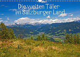 Kalender Die weiten Täler im Salzburger Land (Wandkalender 2023 DIN A3 quer) von Christa Kramer