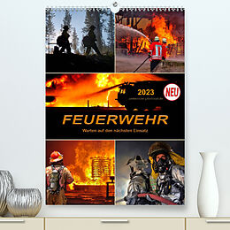 Kalender Feuerwehr - Warten auf den nächsten Einsatz (Premium, hochwertiger DIN A2 Wandkalender 2023, Kunstdruck in Hochglanz) von Peter Roder