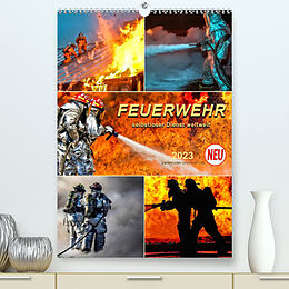 Kalender Feuerwehr - selbstloser Dienst weltweit (Premium, hochwertiger DIN A2 Wandkalender 2023, Kunstdruck in Hochglanz) von Peter Roder