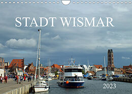 Kalender Stadt Wismar 2023 (Wandkalender 2023 DIN A4 quer) von Holger Felix