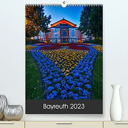 Kalender Bayreuth 2023 (Premium, hochwertiger DIN A2 Wandkalender 2023, Kunstdruck in Hochglanz) von Katrin Taepke