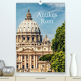 Kalender Antikes Rom (Premium, hochwertiger DIN A2 Wandkalender 2023, Kunstdruck in Hochglanz) von Carmen Steiner und Matthias Konrad