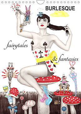Kalender Burlesque fairytales &amp; fantasies Burlesque Märchen (Wandkalender 2023 DIN A4 hoch) von Sara Horwath