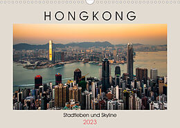 Kalender HONGKONG Skyline und Stadtleben (Wandkalender 2023 DIN A3 quer) von Sebastian Rost