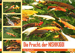 Kalender Die Pracht der NISHIKIGOI - Koi Karpfen (Wandkalender 2023 DIN A3 quer) von Katrin Lantzsch