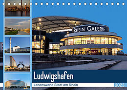 Kalender Ludwigshafen - Lebenswerte Stadt am Rhein (Tischkalender 2023 DIN A5 quer) von Thomas Seethaler