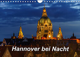 Kalender Hannover bei Nacht 2023 (Wandkalender 2023 DIN A4 quer) von Patrick Graf