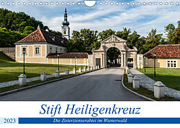 Kalender Stift Heiligenkreuz (Wandkalender 2023 DIN A4 quer) von Alexander Bartek