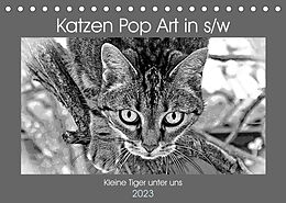 Kalender Katzen Pop Art in s/w - Kleine Tiger unter uns (Tischkalender 2023 DIN A5 quer) von Marion Bönner
