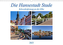 Kalender Die Hansestadt Stade - Schwedenfestung an der Elbe (Wandkalender 2023 DIN A3 quer) von Thomas Klinder